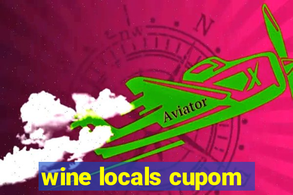 wine locals cupom